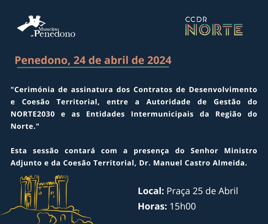  “Cerimónia de assinatura dos Contratos de Desenvolvimento e Coesão Territorial, entre a Autoridade de Gestão do NORTE2030 e as Entidades Intermunicipais da Região do Norte.”